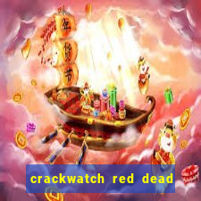 crackwatch red dead redemption 1